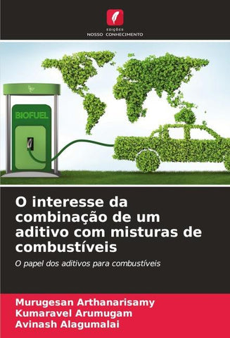 O interesse da combinação de um aditivo com misturas de combustíveis