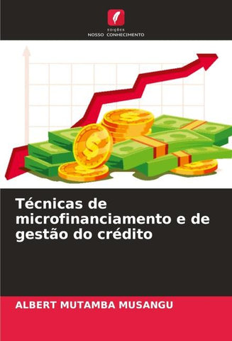 Técnicas de microfinanciamento e de gestão do crédito