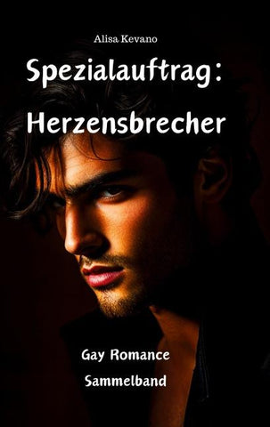 Spezialauftrag: Herzensbrecher