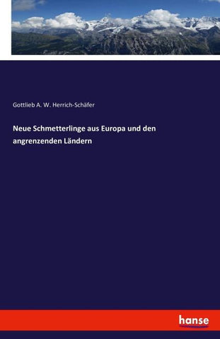 Neue Schmetterlinge aus Europa und den angrenzenden Ländern