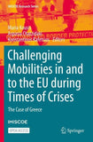 Challenging Mobilities in and to the EU during Times of Crises