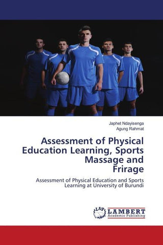 Assessment of Physical Education Learning, Sports Massage and Frirage