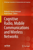 Cognitive Radio, Mobile Communications and Wireless Networks