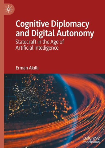 Cognitive Diplomacy and Digital Autonomy
