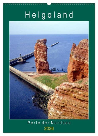 Helgoland, Perle der Nordsee (Wandkalender 2026 DIN A2 hoch), CALVENDO Monatskalender