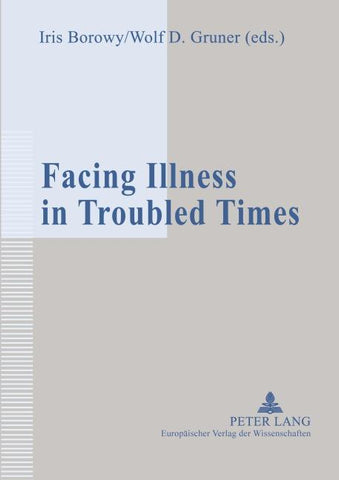 Facing Illness in Troubled Times