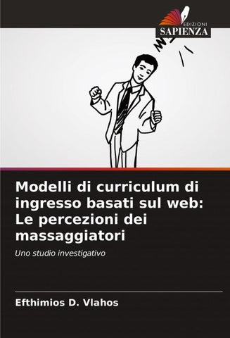 Modelli di curriculum di ingresso basati sul web: Le percezioni dei massaggiatori