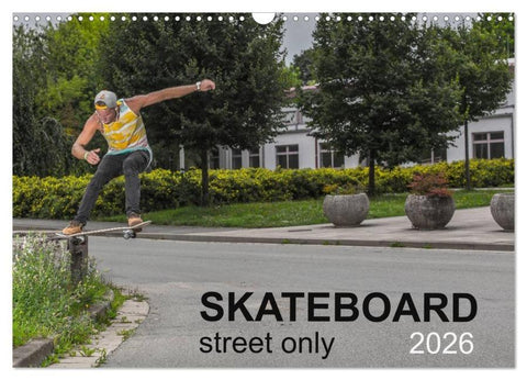 Skateboard - Street only (Wall Calendar 2026 DIN A3 landscape), CALVENDO 12 Month Wall Calendar