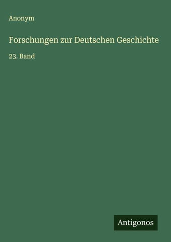 Forschungen zur Deutschen Geschichte