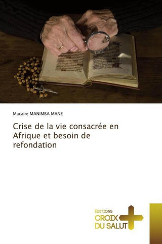 Crise de la vie consacrée en Afrique et besoin de refondation