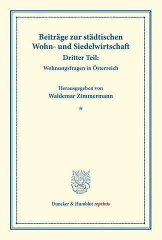 Beiträge zur städtischen Wohn- und Siedelwirtschaft.