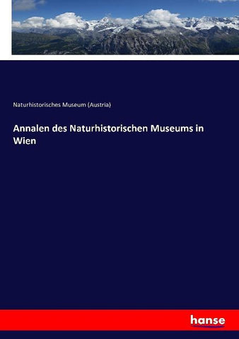 Annalen des Naturhistorischen Museums in Wien