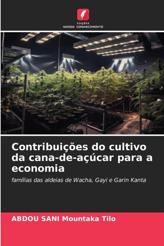 Contribuições do cultivo da cana-de-açúcar para a economia