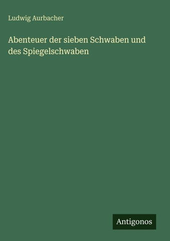 Abenteuer der sieben Schwaben und des Spiegelschwaben