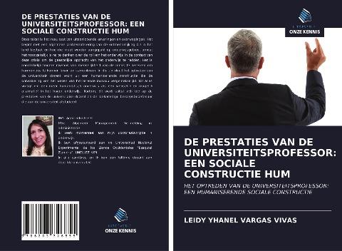 DE PRESTATIES VAN DE UNIVERSITEITSPROFESSOR: EEN SOCIALE CONSTRUCTIE HUM