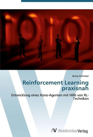 Reinforcement Learning praxisnah