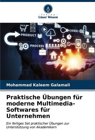 Praktische Übungen für moderne Multimedia-Softwares für Unternehmen