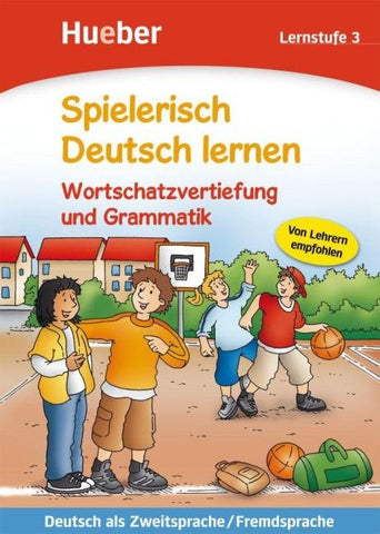 Wortschatzvertiefung und Grammatik