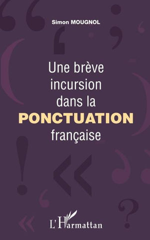Une brève incursion dans la ponctuation française