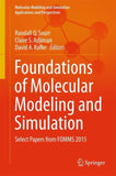 Foundations of Molecular Modeling and Simulation