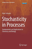 Stochasticity in Processes