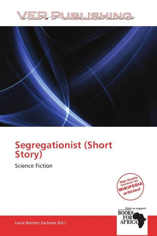 Segregationist (Short Story)