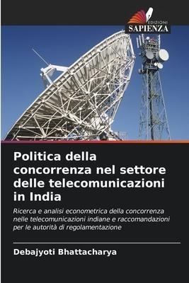Politica della concorrenza nel settore delle telecomunicazioni in India