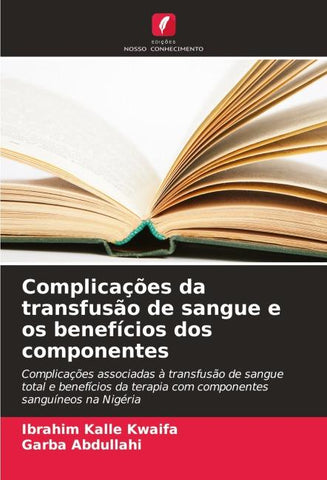 Complicações da transfusão de sangue e os benefícios dos componentes