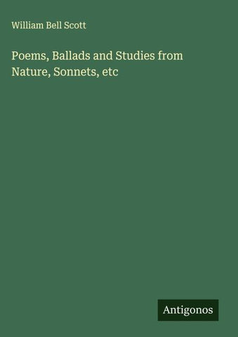 Poems, Ballads and Studies from Nature, Sonnets, etc