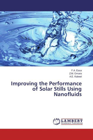 Improving the Performance of Solar Stills Using Nanofluids