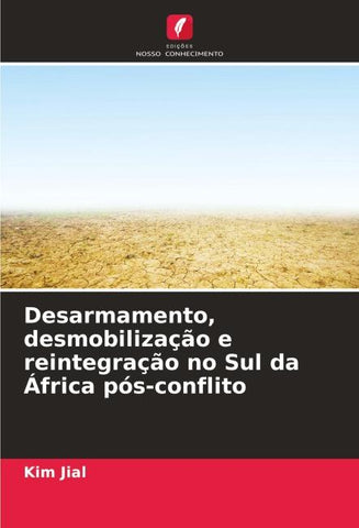 Desarmamento, desmobilização e reintegração no Sul da África pós-conflito