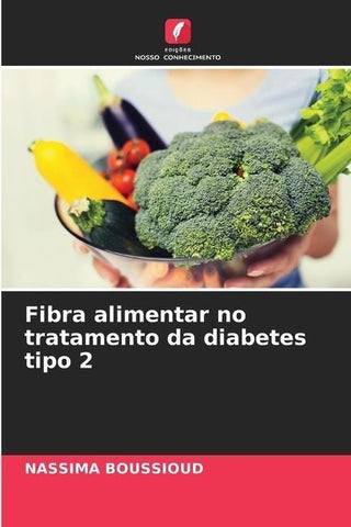 Fibra alimentar no tratamento da diabetes tipo 2