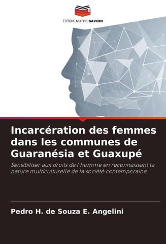 Incarcération des femmes dans les communes de Guaranésia et Guaxupé