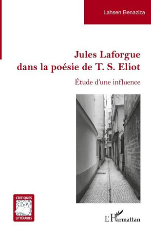 Jules Laforgue dans la poésie de T. S. Eliot