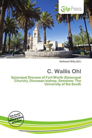 C. Wallis Ohl