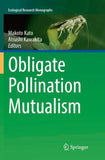 Obligate Pollination Mutualism