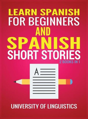 Learn Spanish For Beginners AND Spanish Short Stories