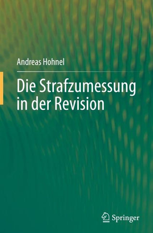 Die Strafzumessung in der Revision