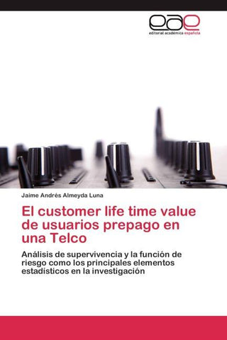 El customer life time value de usuarios prepago en una Telco