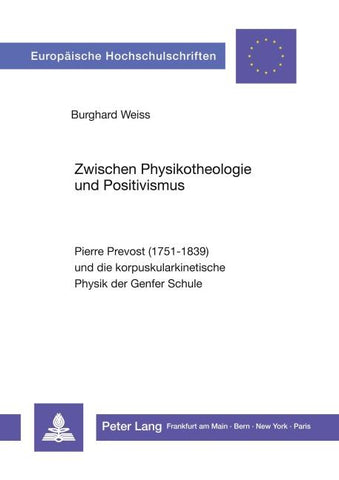 Zwischen Physikotheologie und Positivismus