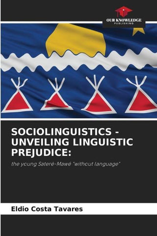 SOCIOLINGUISTICS - UNVEILING LINGUISTIC PREJUDICE: