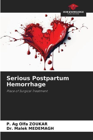 Serious Postpartum Hemorrhage
