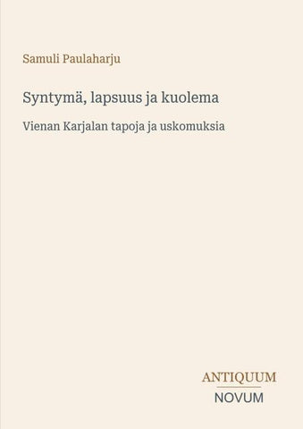 Syntymä, lapsuus ja kuolema