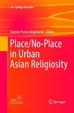 Place/No-Place in Urban Asian Religiosity