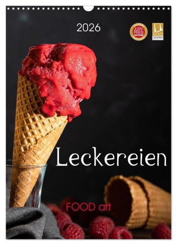Leckereien - Food art (Wandkalender 2026 DIN A3 hoch), CALVENDO Monatskalender