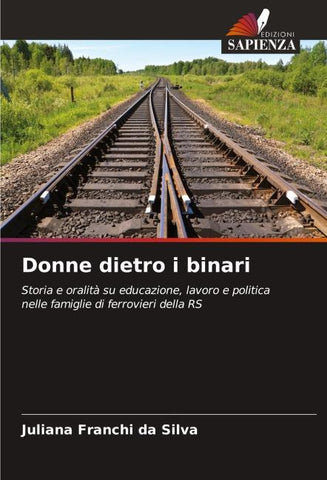 Donne dietro i binari
