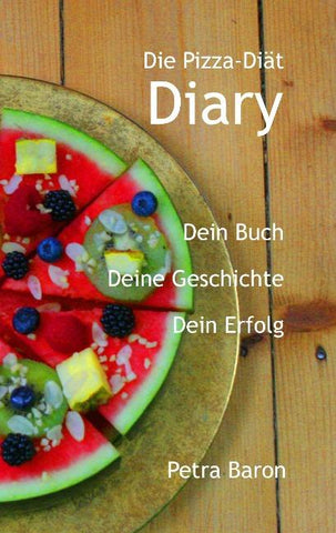Die Pizza-Diät - Diary