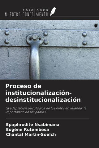 Proceso de institucionalización-desinstitucionalización