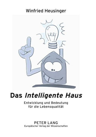 Das «Intelligente Haus»