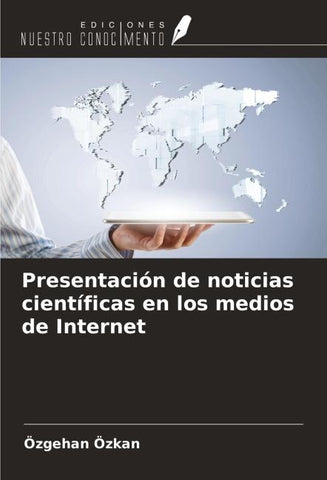 Presentación de noticias científicas en los medios de Internet